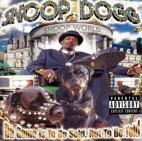 Snoop Dogg - Da Game Is To Be Sold, Not To Be Told