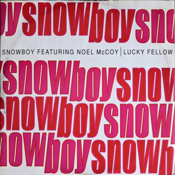 Snowboy, Noel McKoy - Lucky Fellow
