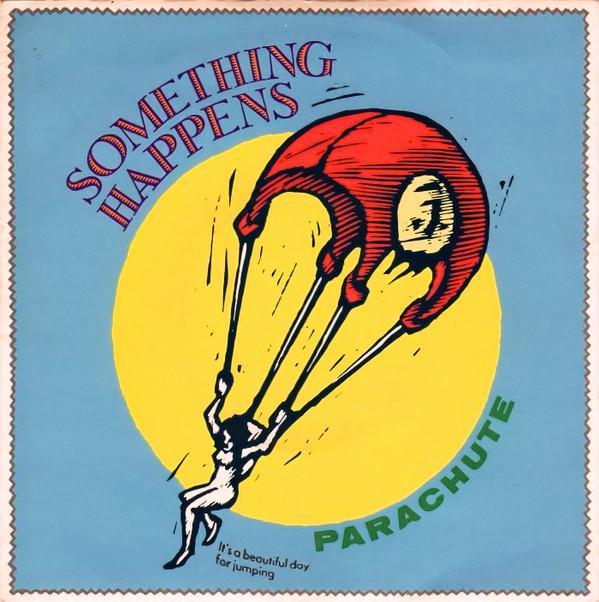 Something Happens - Parachute