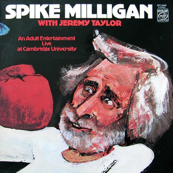 Spike Milligan, Jeremy Taylor - An Adult Entertainment Live At Cambridge University