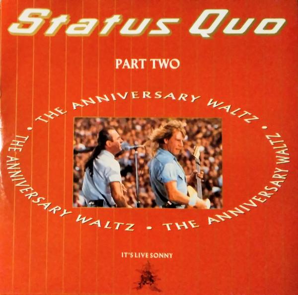 Status Quo - The Anniversary Waltz (Part Two)