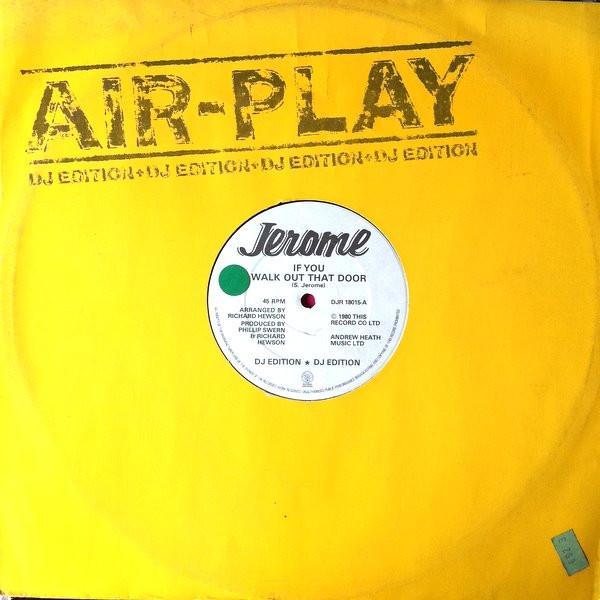 Steve Jerome (2) - If You Walk Out That Door (DJ Edition)