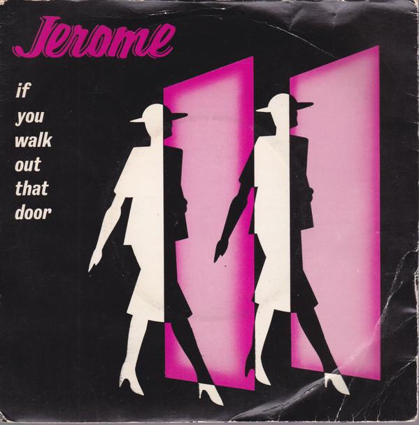 Steve Jerome (2) - If You Walk Out That Door