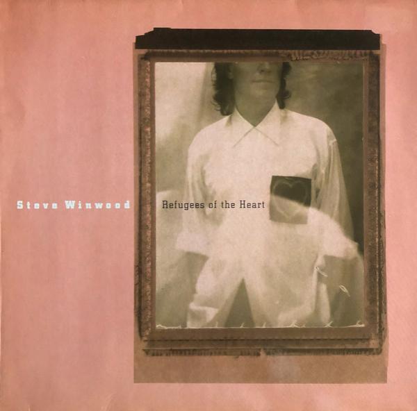 Steve Winwood - Refugees Of The Heart
