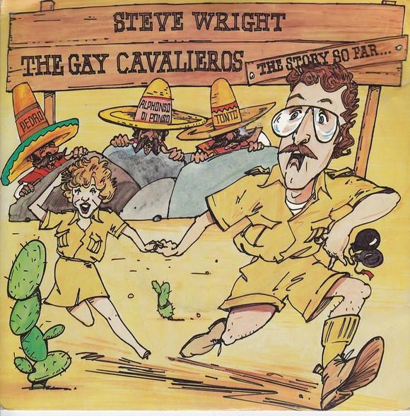 Steve Wright (26) - The Gay Cavalieros (The Story So Far...)