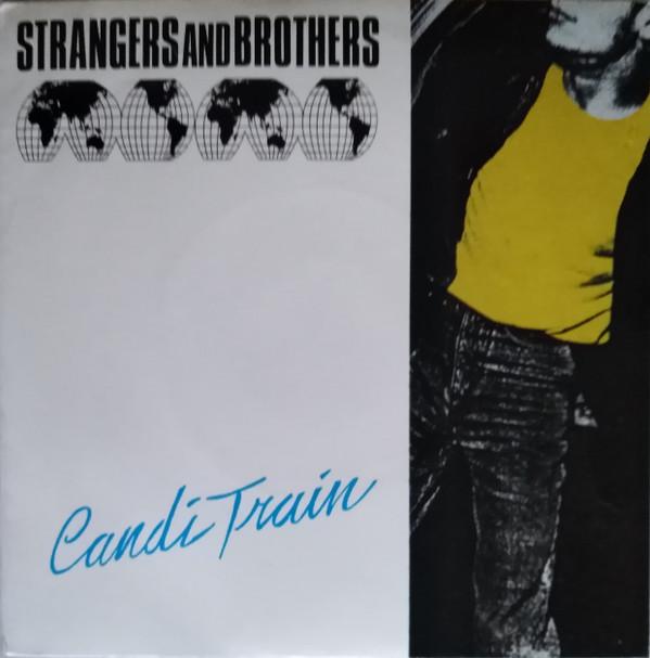 Strangers And Brothers - Candi Train