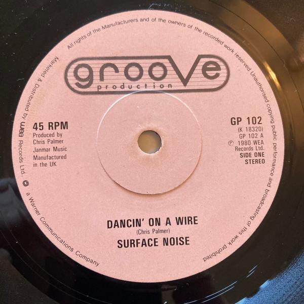Surface Noise - Dancin' On A Wire