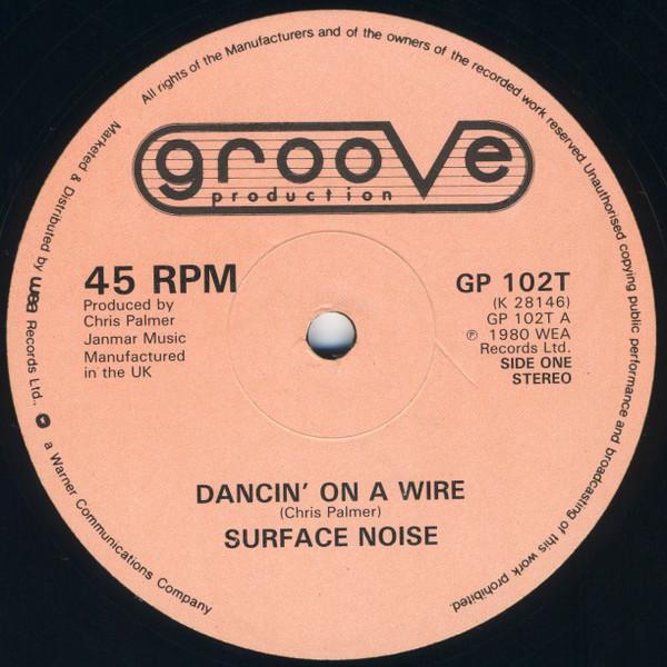 Surface Noise - Dancin' On A Wire