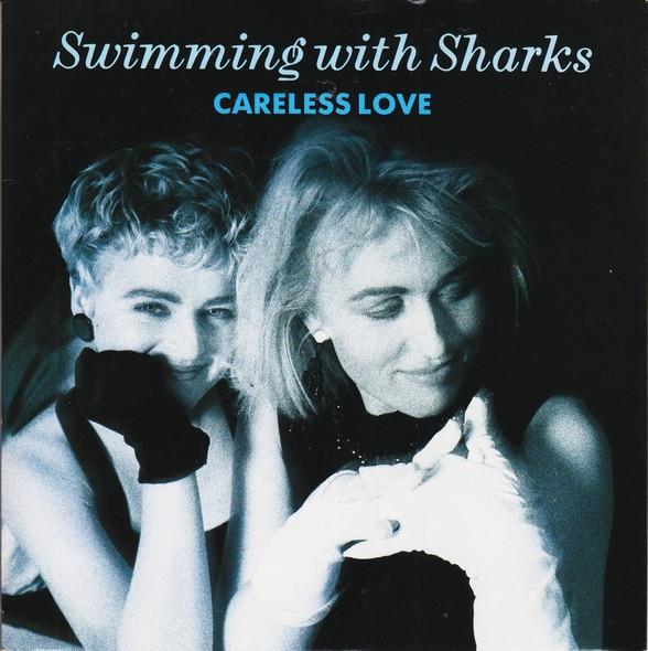 Swimming With Sharks - Careless Love