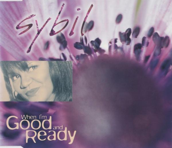 Sybil - When I'm Good And Ready (Love To Infinity Remixes)
