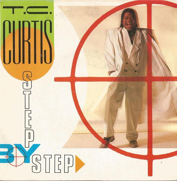 T.C. Curtis - Step By Step