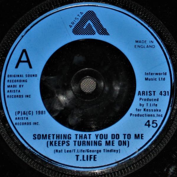 T.Life - Something That You Do To Me (Keeps Turning Me On)