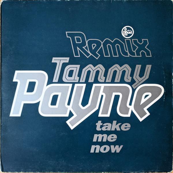 Tammy Payne - Take Me Now (Remix)