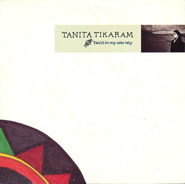 Tanita Tikaram - Twist In My Sobriety