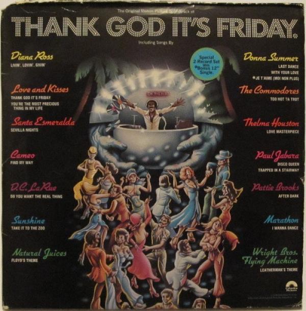  - Thank God It's Friday (The Original Motion Picture Soundtrack)