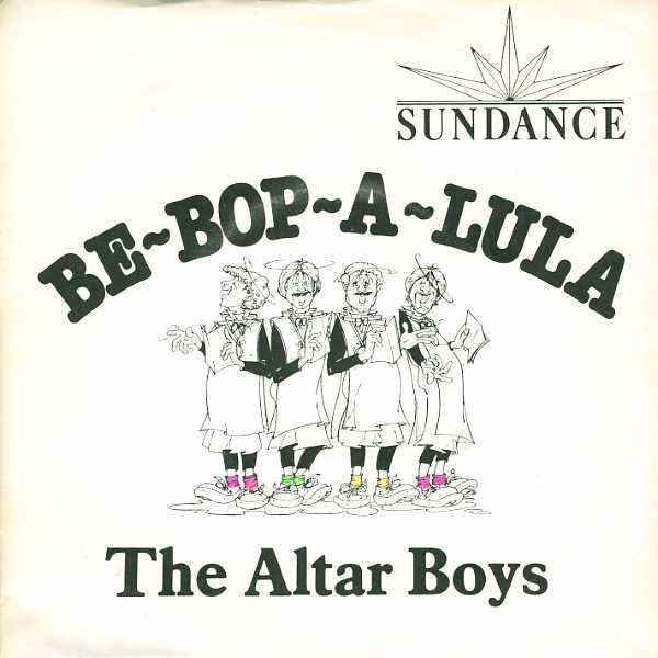 The Altar Boys (2) - Be-Bop-A-Lula