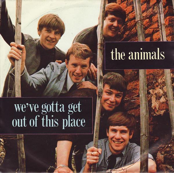 The Animals - We've Gotta Get Out Of This Place
