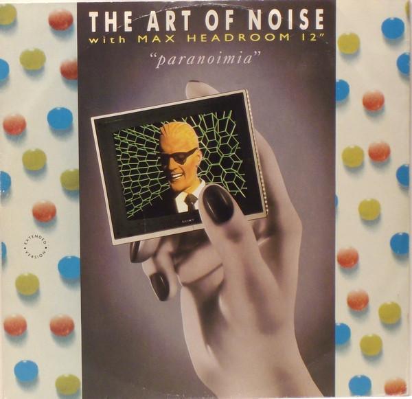 The Art Of Noise, Max Headroom - Paranoimia (Extended Version)