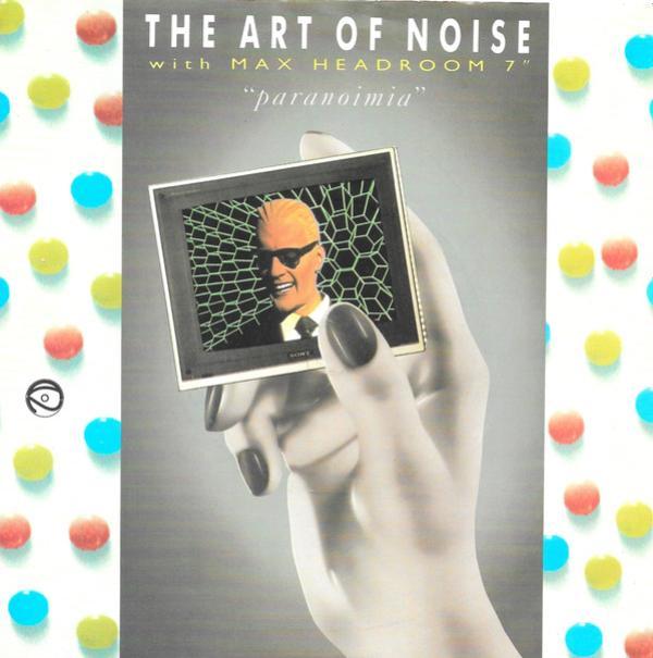 The Art Of Noise, Max Headroom - Paranoimia