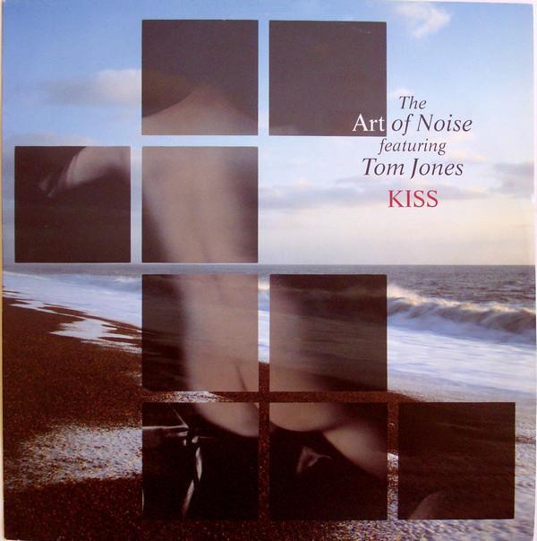 The Art Of Noise, Tom Jones - Kiss