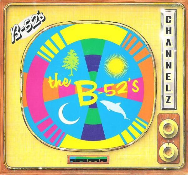 The B-52's - Channel Z