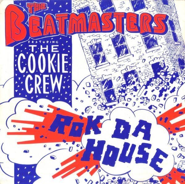 The Beatmasters, The Cookie Crew - Rok Da House