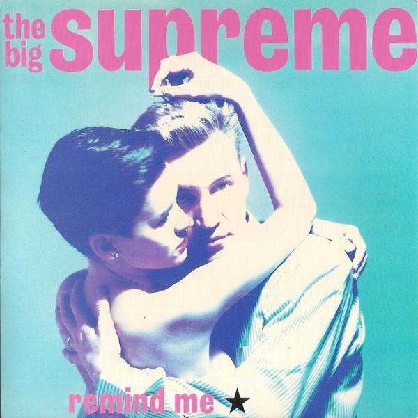 The Big Supreme - Remind Me