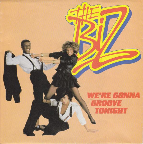 The Biz - We're Gonna Groove Tonight