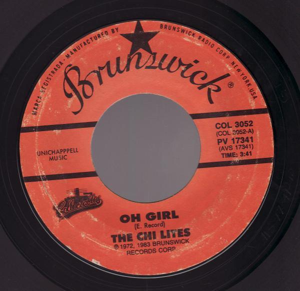 The Chi-Lites - Oh Girl / Have You Seen Her