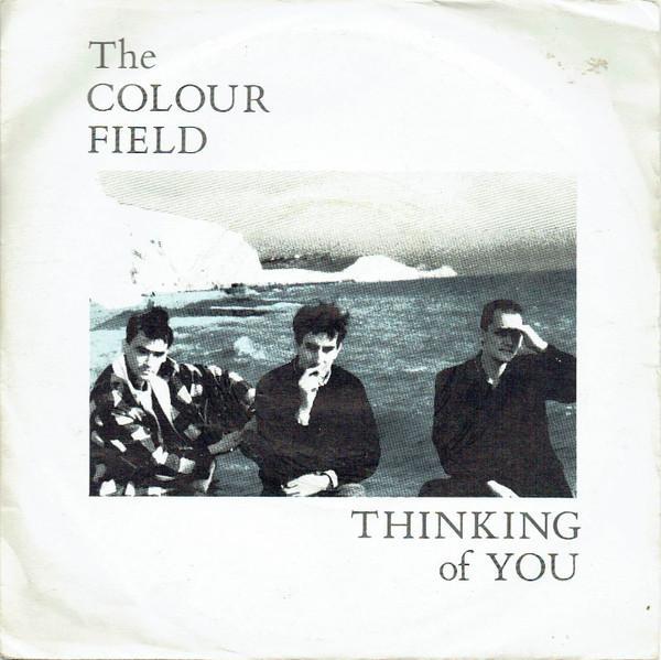 The Colourfield - Thinking Of You