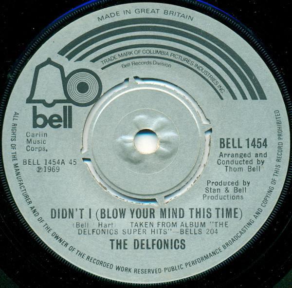 The Delfonics - Didn't I (Blow Your Mind This Time) / Down Is Up, Up Is Down