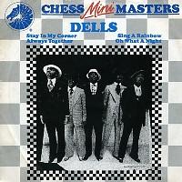 The Dells - Stay In My Corner / Always Together / Sing A Rainbow / Oh What A Night