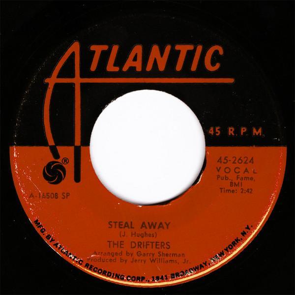 The Drifters - Steal Away