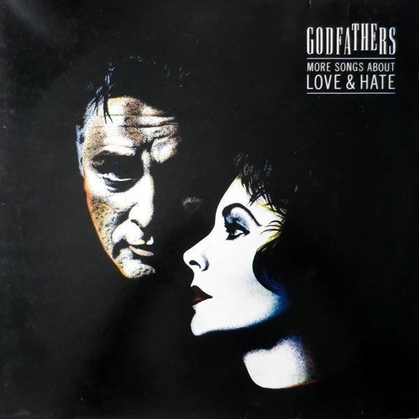 The Godfathers - More Songs About Love & Hate