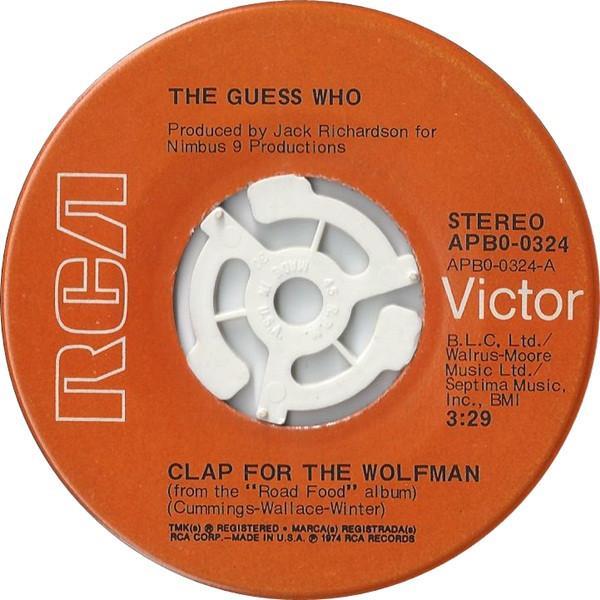 The Guess Who - Clap For The Wolfman