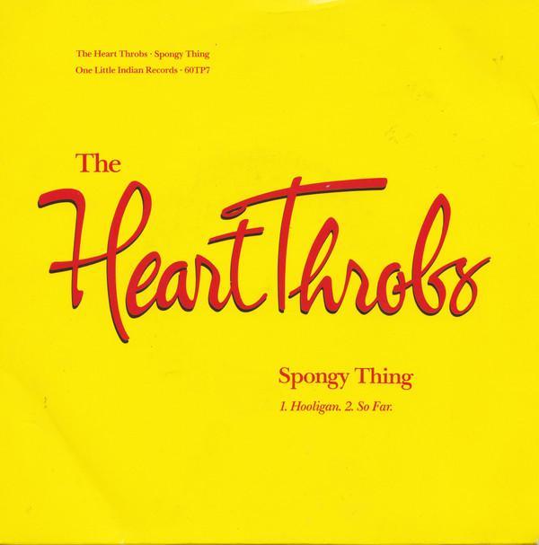 The Heart Throbs - Spongy Thing