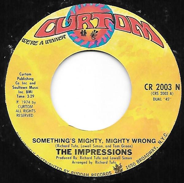 The Impressions - Something's Mighty, Mighty Wrong / Three The Hard Way