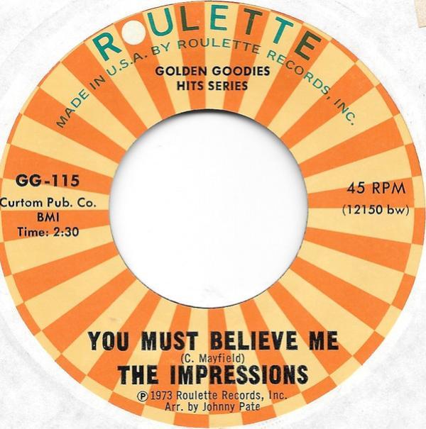 The Impressions - You Must Believe Me / See The Real Me