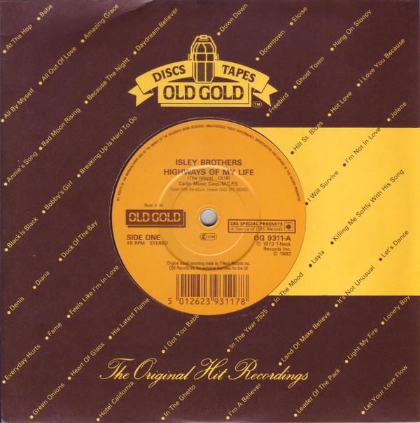 The Isley Brothers - Highways Of My Life / Harvest For The World