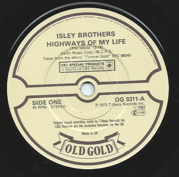 The Isley Brothers - Highways Of My Life / Harvest For The World