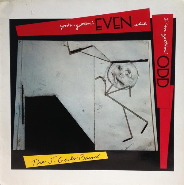 The J. Geils Band - You're Gettin' Even While I'm Gettin' Odd