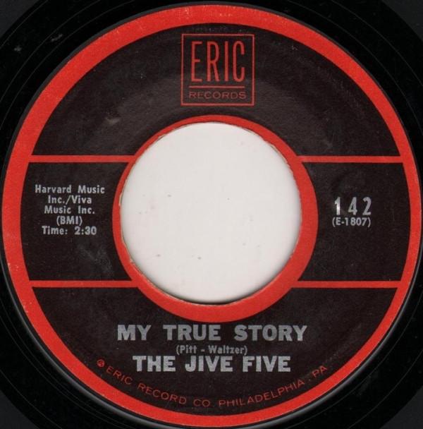 The Jive Five - My True Story / What Time Is It?