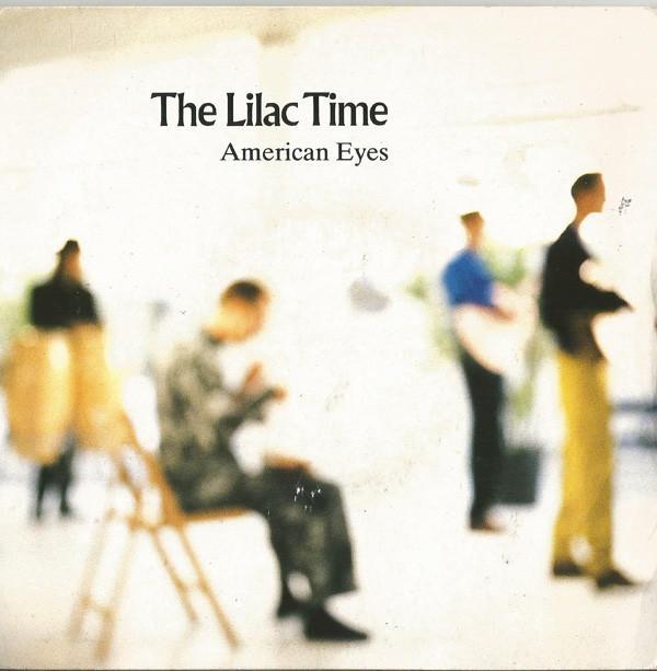 The Lilac Time - American Eyes