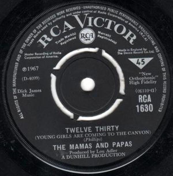 The Mamas & The Papas - Twelve Thirty (Young Girls Are Coming To The Canyon) / Straight Shooter