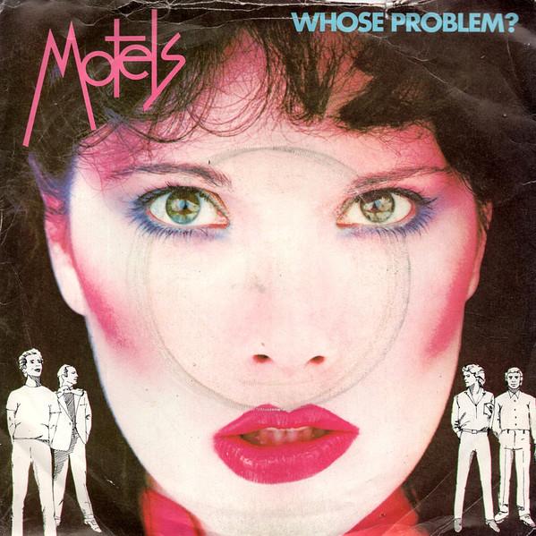 The Motels - Whose Problem?