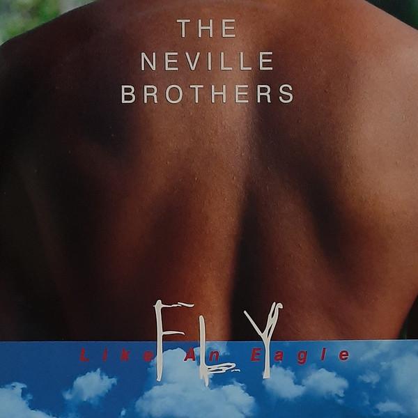 The Neville Brothers - Fly Like An Eagle