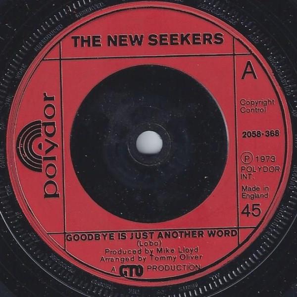 The New Seekers - Goodbye Is Just Another Word