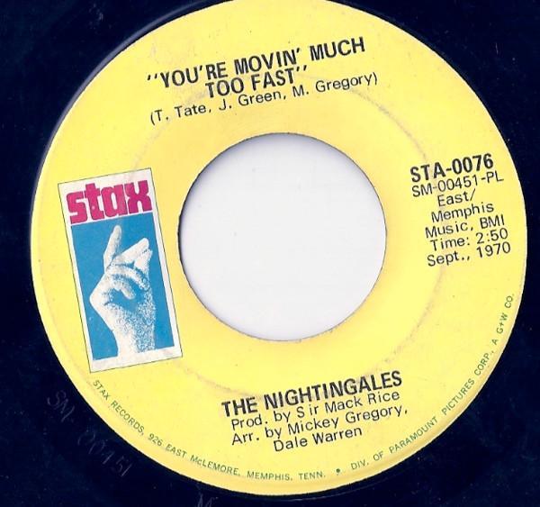 The Nightingales (3) - You're Movin Much Too Fast / Don't Let A Good Thing Go