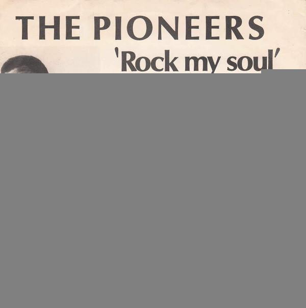 The Pioneers - Rock My Soul