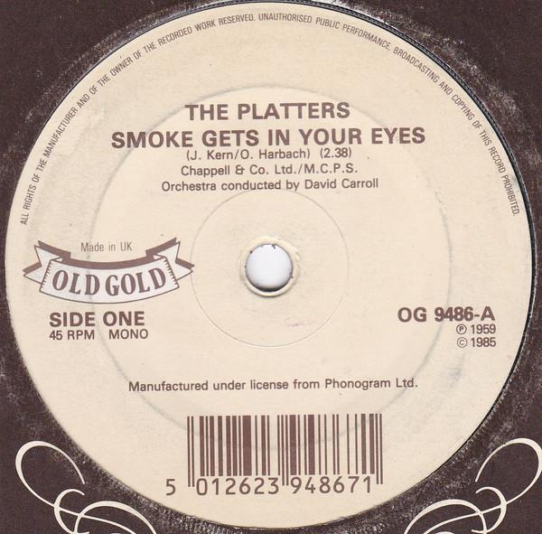 The Platters - Smoke Gets In Your Eyes / My Prayer